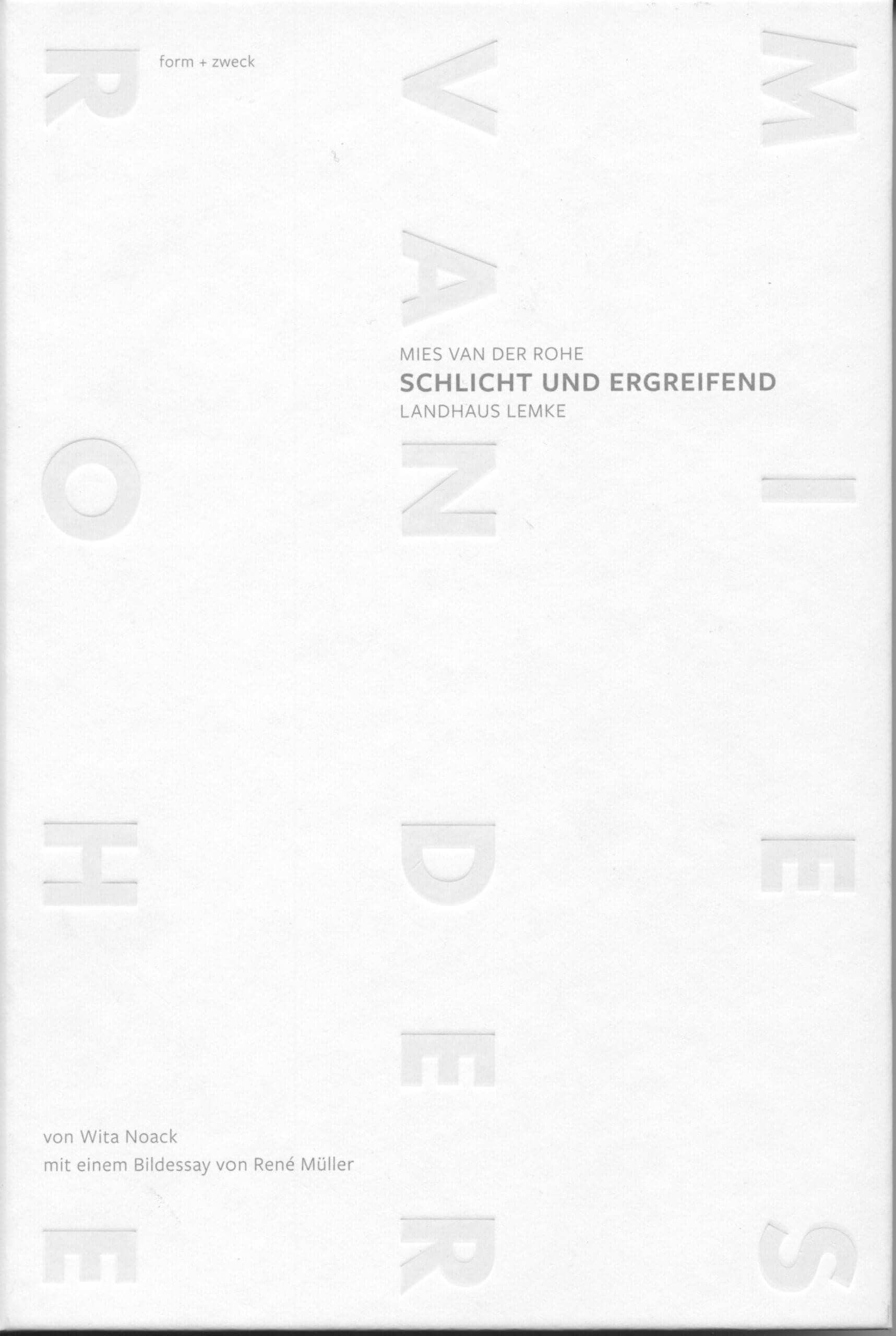 Schlicht und ergreifend Das Landhaus Lemke mit Fotografien von René Müller (1. Auflage)